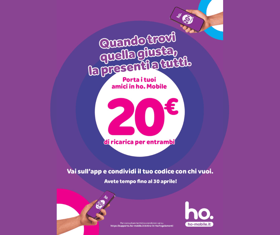 Porta un amico in ho. Mobile e ricevi 20€: promo valida fino al 30 aprile